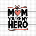 Mom you are my hero svg, Mom cricut, Mom clipart, Mom shirt design, Mom silhouette, mom cut file, mother day png eps, dxf, png, Instant Download