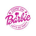 Come on Barbie SVG - svgcosmos