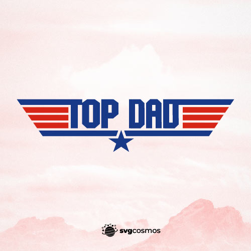 Top Dad svg, Top Dad cricut - svgcosmos